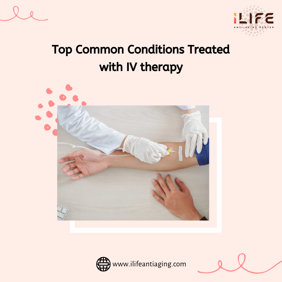 Top Common Conditions Treated with IV therapy